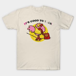 Good to talk T-Shirt